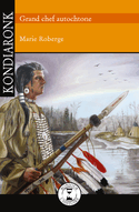 Kondiaronk [ancienne édition]